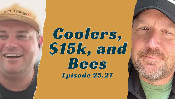 Coolers, $15k, Bees