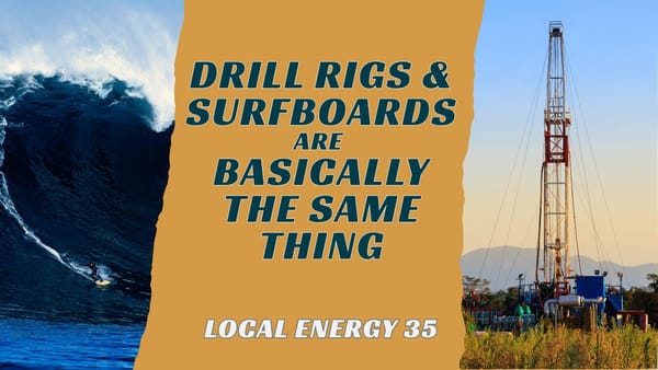 Drilling Rigs and Surfboards Are Basically the Same Thing