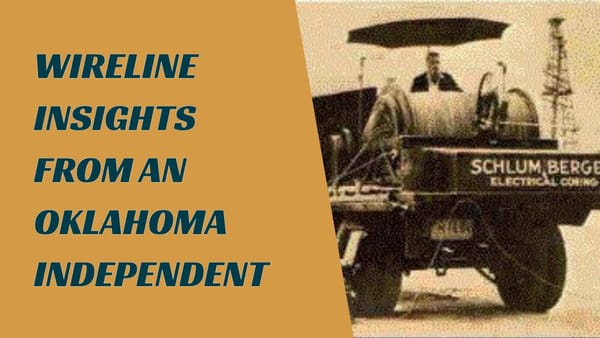 Wireline Insights from an Oklahoma Independent