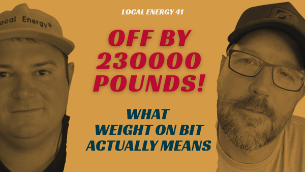 Off by 238,000 Pounds: What Weight on Bit Actually Means